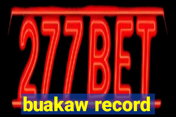 buakaw record